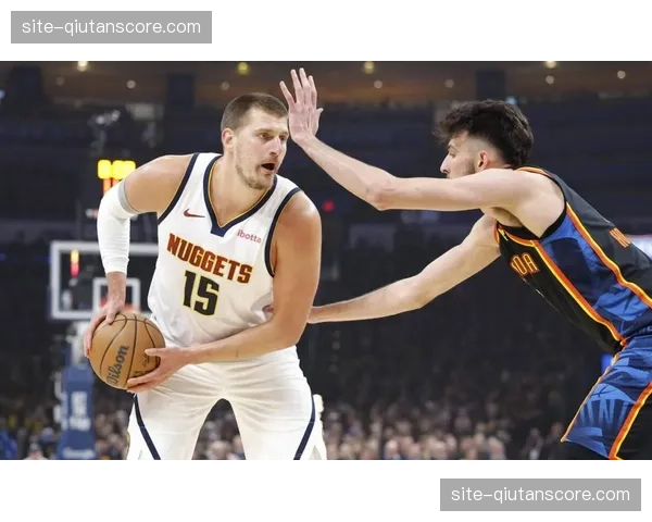 掘金约基奇组织核心作用明显 球队进攻流畅度联盟顶级